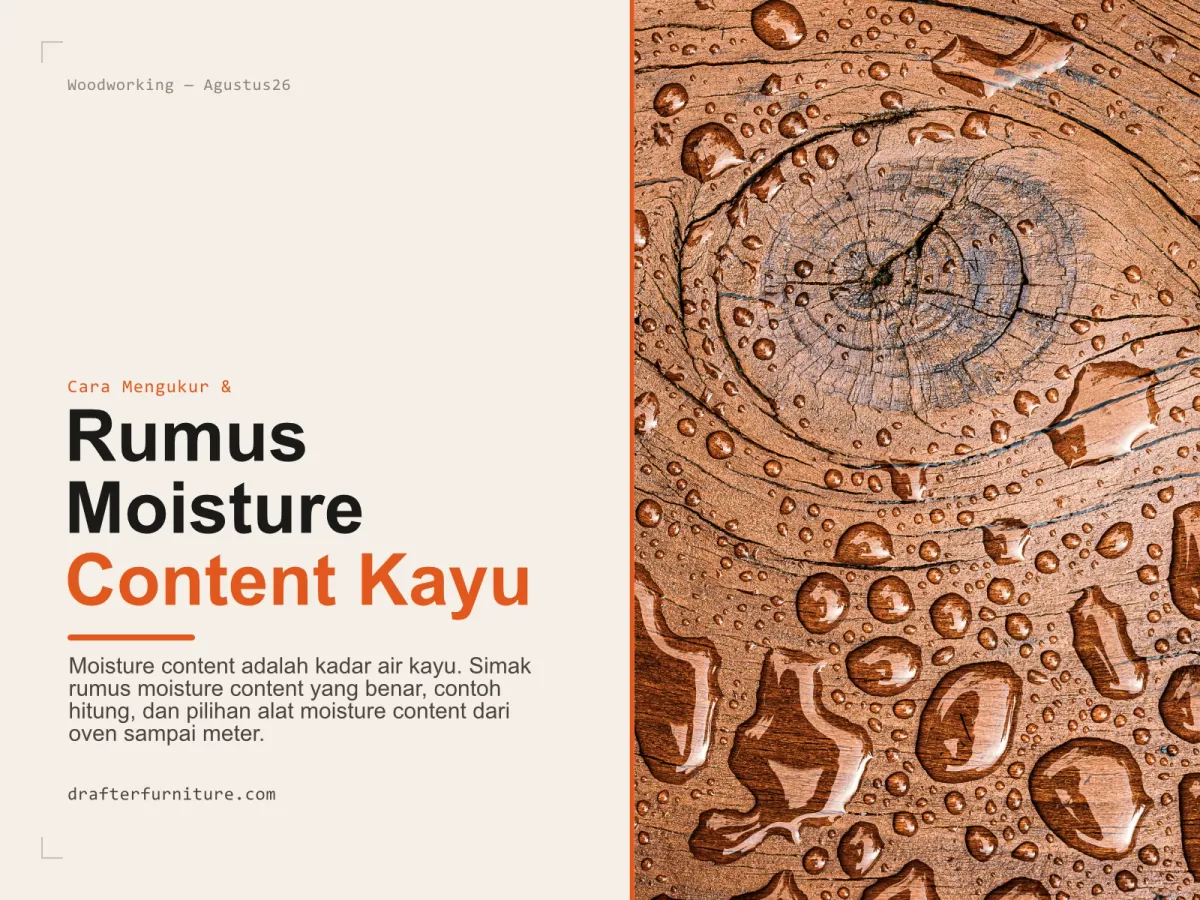 Rumus Moisture Content Kayu dan Cara Mengukurnya