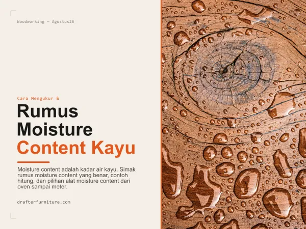Rumus Moisture Content Kayu dan Cara Mengukurnya